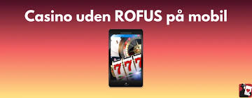 Casino udenom Rofus Udforsk de Bedste Alternativer