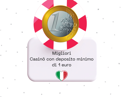I migliori casinò con deposito di 1€