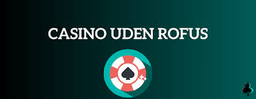 Odds uden om Rofus En Guide til Spil og Betaling