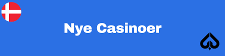 Nyt Online Casino Din Guide til Spil og Gevinst